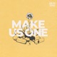 Make Us One feat LOVKN Kelsey Breedlove Christian Singleton Eva Swanson Kalisito Single