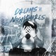 Dreams vs Nightmares