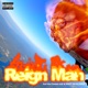 Reign Man Single