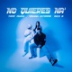No Quieres Na feat Tomy Muniz Nico H Single