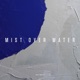 Mist over Water EP
