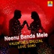 Neenu Banda Mele Valentines Special Love Song