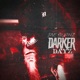 DARKER DAYZ Single