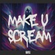 Make You Scream Single