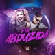 Fui Abduzida Single