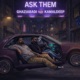ASK THEM feat Kamal Verma Deep Single