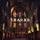 Sharab feat Pejay Patrickson Preez Single
