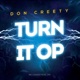 Turn It Op Single