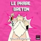 LE PHARE BRETON Single