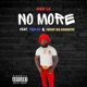 No More feat TeeFlii Ivery Da Goddess Single