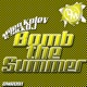 Bomb the Summer Single