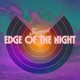 Edge of the Night Single