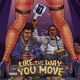 Like The Way You Move feat Blueface Single