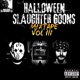 HALLOWEEN SLAUGHTER GOONS MIXTAPE VOLUME 3