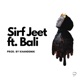 Sirf Jeet feat Bali Khandemik Single