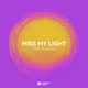 Miss My Light feat Lacey Single