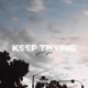 Keep Trying Single