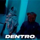 Dentro Single