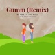 Gumm feat 7843 Music Remix Single