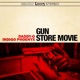 Gun Store Movie feat Indigo Phoenyx Single