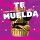TE MUELDA feat Double Kiu Single