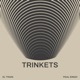 Trinkets