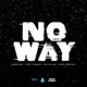 No Way feat Bandiade Tree Thomas Shay Sanchez Single