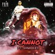 I Cannot feat Shmoke11 Single