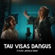Tau visas dangus Single
