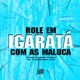 Role em igarata com as Maluca Single