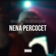 Nena Percocet feat Yung Fran Single