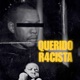 Querido R4cista Single