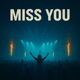Miss You