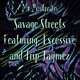 Savage Streets feat Excessive Trip Jamez Single