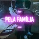 Pela Família Single