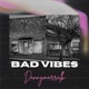 Bad Vibes Single