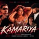 Kamariya Single