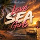 Love SEA Girls West Coast type beat Single