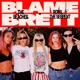 Blame Brett Single