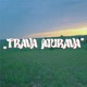 Trava Murava Single
