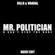 Mr Politician Hard Edit Single