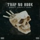 Trap No Hook feat Rocket Fresco Single