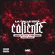 La Calle Esta Caliente Single