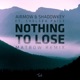Nothing To Lose feat Chelsea Paige Matbow Remix Single