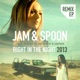 Right in the Night 2013 feat Plavka Remix EP Jam Spoon vs David May Amfree