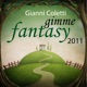 Gimme Fantasy 2011 Pt 1