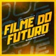 Filme Do Futuro Single