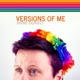 Versions of Me Single