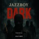 DARK Single