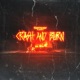 Crash and Burn Single